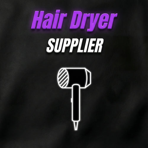 HAIR DRYER WHOLESALER